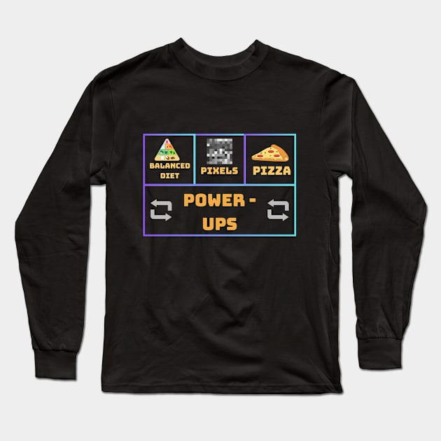 Balanced Diet: Pixels, Pizza, Power-ups." Long Sleeve T-Shirt by mahwishzia